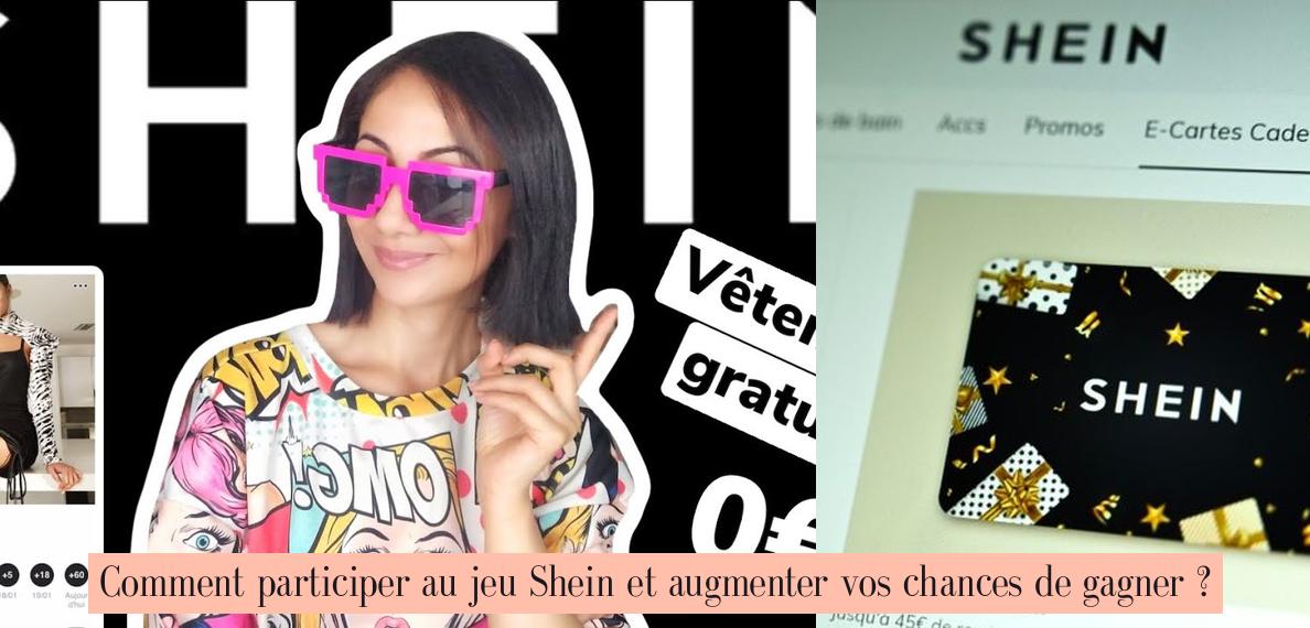 Comment participer au jeu Shein et augmenter vos chances de gagner