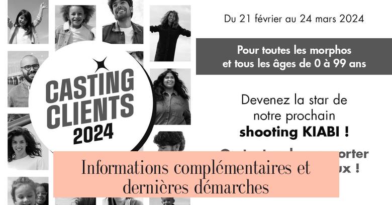 Informations complémentaires et dernières démarches