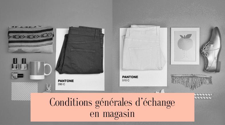 Conditions générales d’échange en magasin