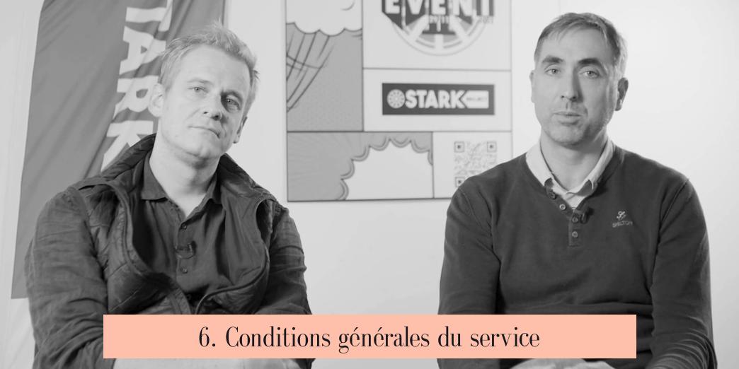 6. Conditions générales du service