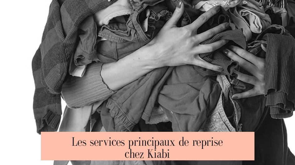 Les services principaux de reprise chez Kiabi