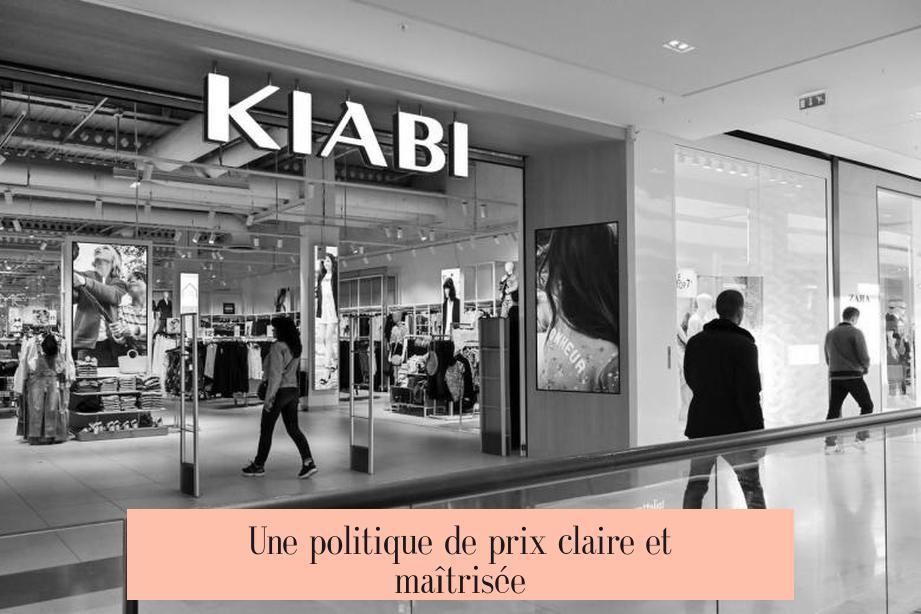 Une politique de prix claire et maîtrisée