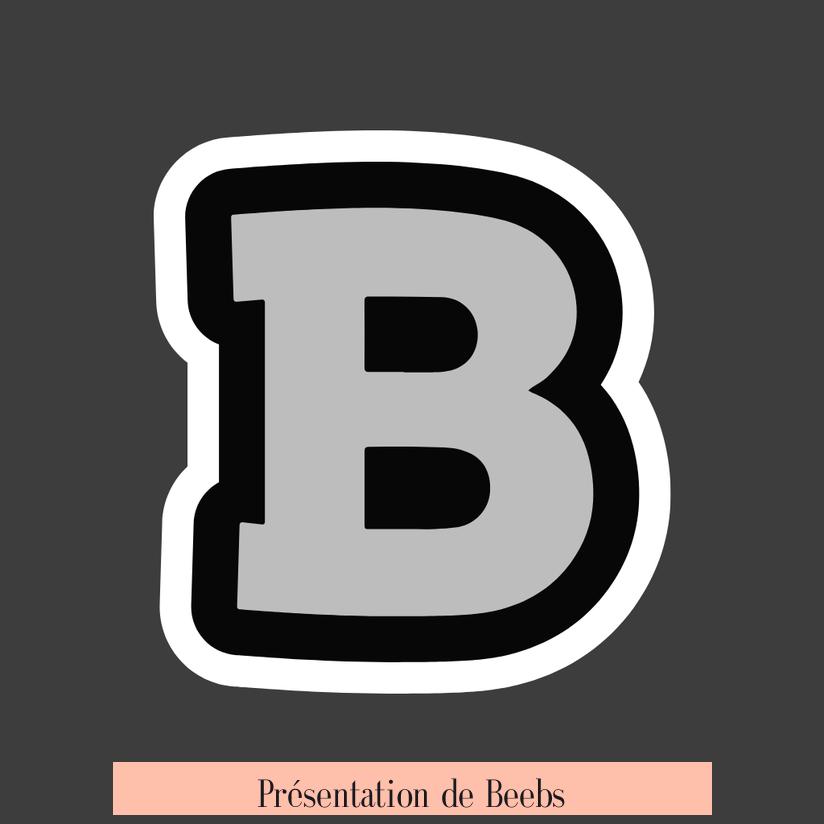 Présentation de Beebs
