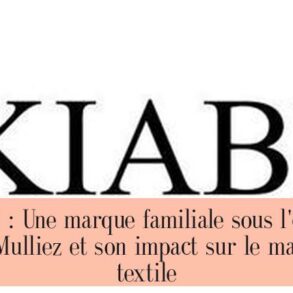 Kiabi : Une marque familiale sous l'égide des Mulliez et son impact sur le marché textile