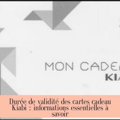Durée de validité des cartes cadeau Kiabi : informations essentielles à savoir