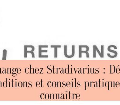 Échange chez Stradivarius : Délai, conditions et conseils pratiques à connaître