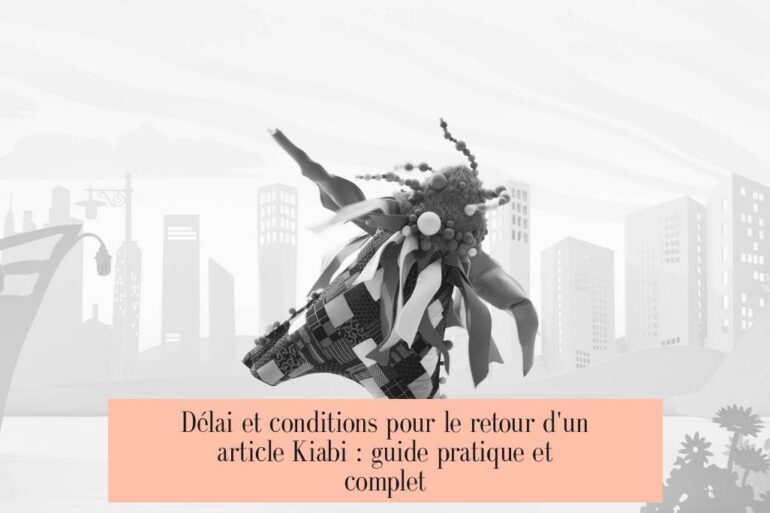 Délai et conditions pour le retour d'un article Kiabi : guide pratique et complet