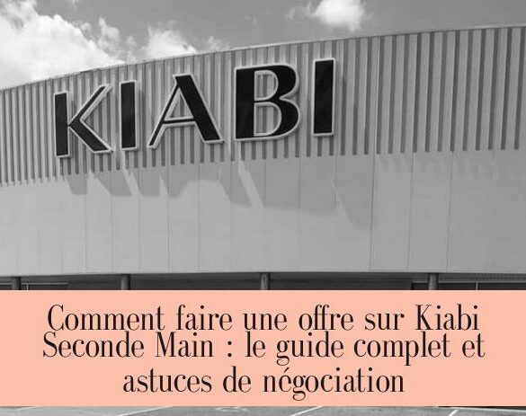 Comment faire une offre sur Kiabi Seconde Main : le guide complet et astuces de négociation