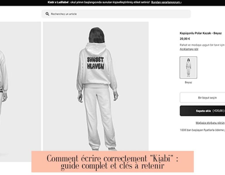Comment écrire correctement "Kiabi" : guide complet et clés à retenir