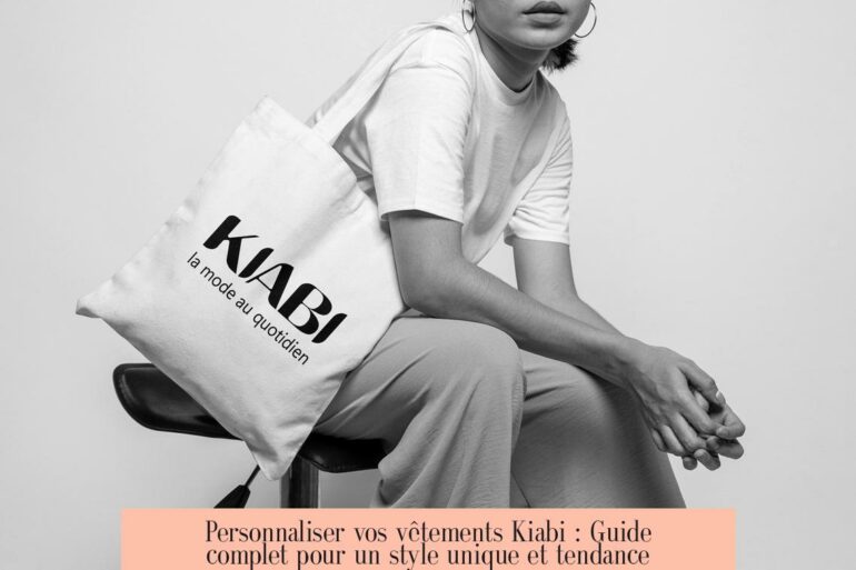 Personnaliser vos vêtements Kiabi : Guide complet pour un style unique et tendance