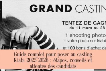 Guide complet pour poser au casting Kiabi 2025-2026 : étapes, conseils et attentes des candidats