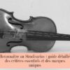 Reconnaître un Stradivarius : guide détaillé des critères essentiels et des marques uniques