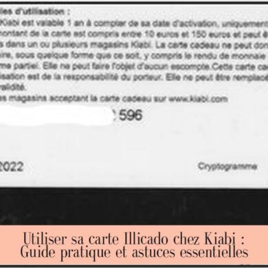 Utiliser sa carte Illicado chez Kiabi : Guide pratique et astuces essentielles