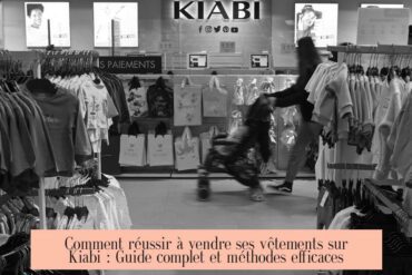 Comment réussir à vendre ses vêtements sur Kiabi : Guide complet et méthodes efficaces