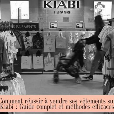 Comment réussir à vendre ses vêtements sur Kiabi : Guide complet et méthodes efficaces