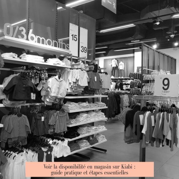 Voir la disponibilité en magasin sur Kiabi : guide pratique et étapes essentielles