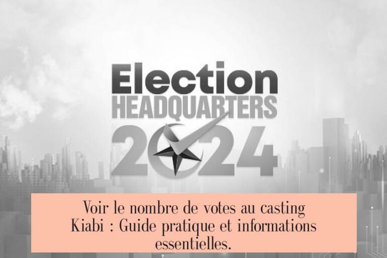 Voir le nombre de votes au casting Kiabi : Guide pratique et informations essentielles.