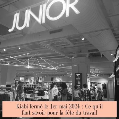 Kiabi fermé le 1er mai 2024 : Ce qu'il faut savoir pour la fête du travail