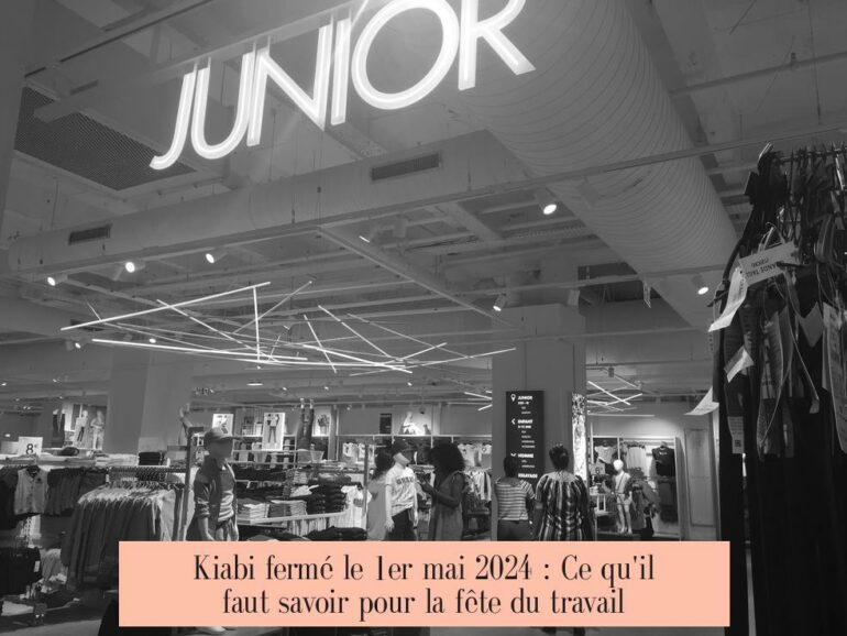 Kiabi fermé le 1er mai 2024 : Ce qu'il faut savoir pour la fête du travail