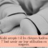 Kiabi accepte-t-il les chèques Kadéos ? Tout savoir sur leur utilisation en magasin.