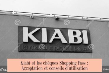 Kiabi et les chèques Shopping Pass : Acceptation et conseils d'utilisation