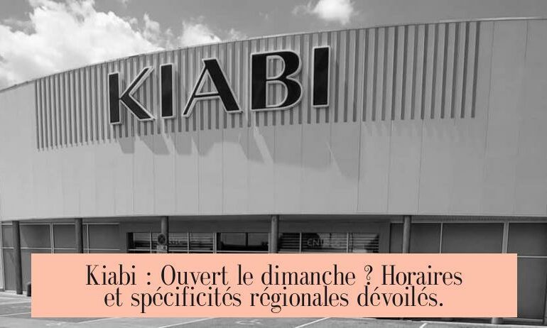 Kiabi : Ouvert le dimanche ? Horaires et spécificités régionales dévoilés.