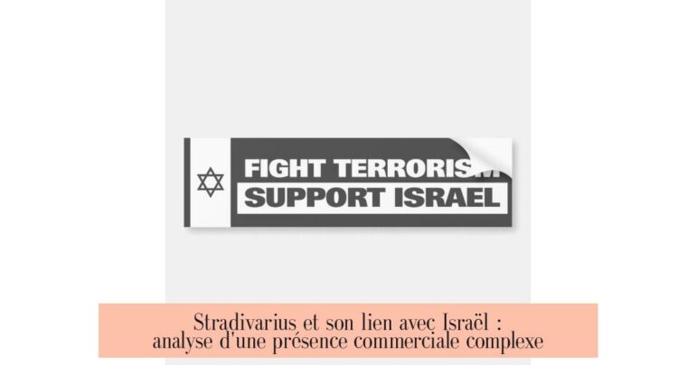 Stradivarius et son lien avec Israël : analyse d'une présence commerciale complexe