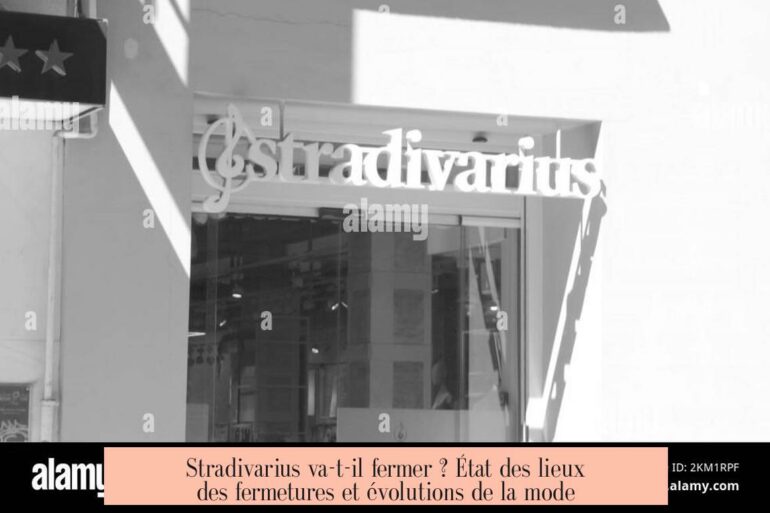 Stradivarius va-t-il fermer ? État des lieux des fermetures et évolutions de la mode