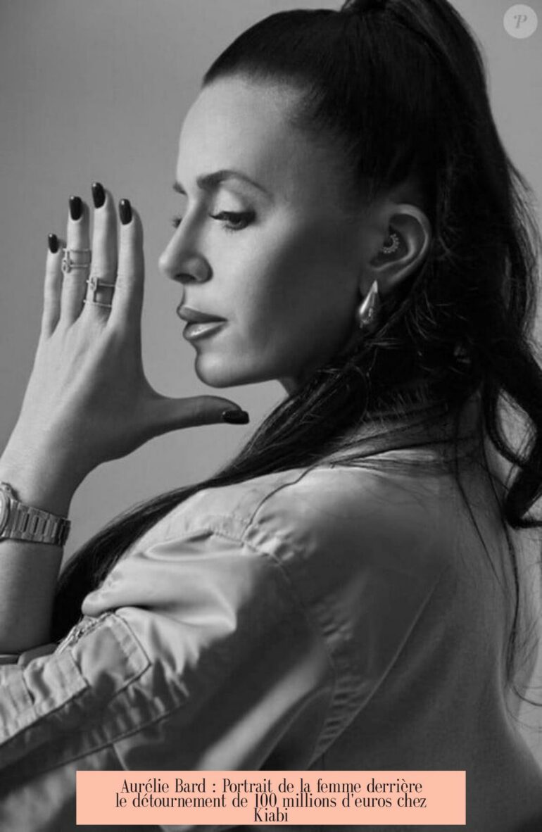 Aurélie Bard : Portrait de la femme derrière le détournement de 100 millions d'euros chez Kiabi
