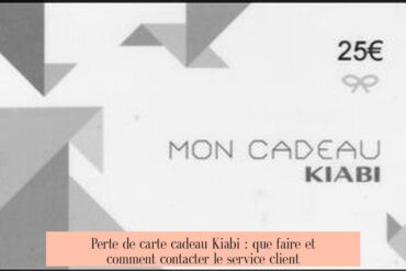 Perte de carte cadeau Kiabi : que faire et comment contacter le service client