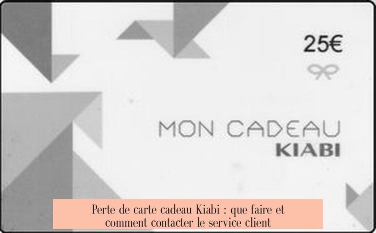 Perte de carte cadeau Kiabi : que faire et comment contacter le service client