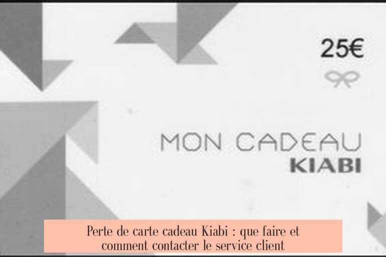 Perte de carte cadeau Kiabi : que faire et comment contacter le service client