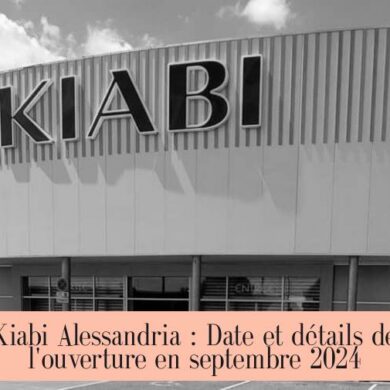 Kiabi Alessandria : Date et détails de l'ouverture en septembre 2024