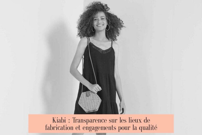 Kiabi : Transparence sur les lieux de fabrication et engagements pour la qualité