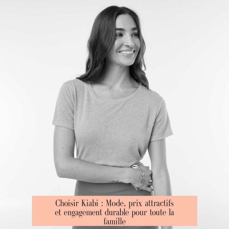 Choisir Kiabi : Mode, prix attractifs et engagement durable pour toute la famille