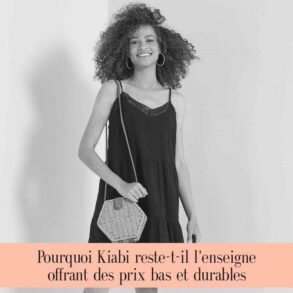 Pourquoi Kiabi reste-t-il l'enseigne offrant des prix bas et durables