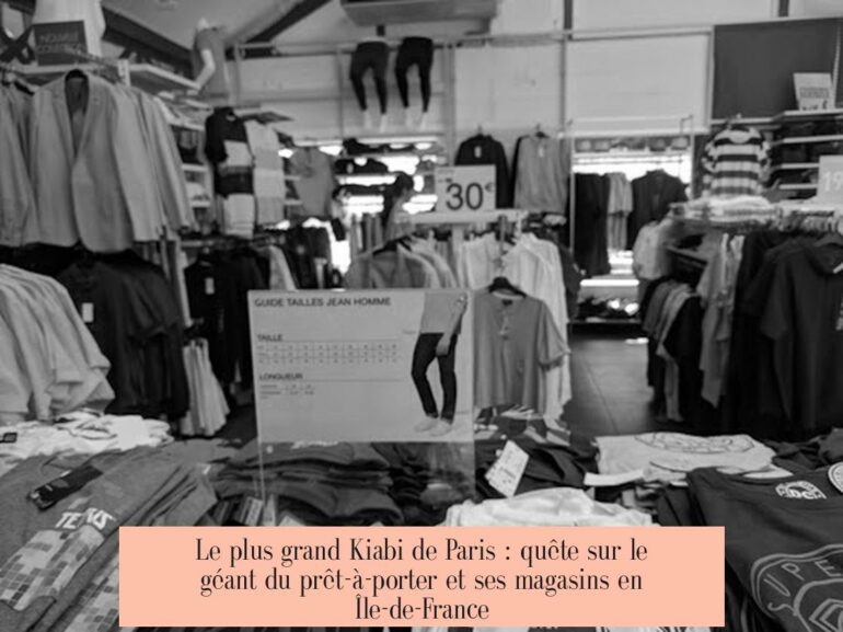 Le plus grand Kiabi de Paris : quête sur le géant du prêt-à-porter et ses magasins en Île-de-France