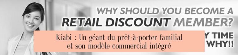 Kiabi : Un géant du prêt-à-porter familial et son modèle commercial intégré