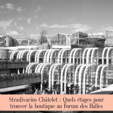 Stradivarius Châtelet : Quels étages pour trouver la boutique au Forum des Halles