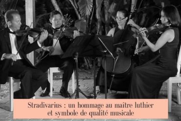 Stradivarius : un hommage au maître luthier et symbole de qualité musicale