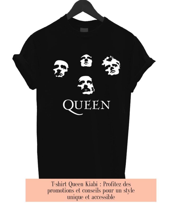 T-shirt Queen Kiabi : Profitez des promotions et conseils pour un style unique et accessible